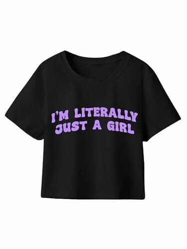 Black crop top with 'I'm literally just a girl' text in purple.