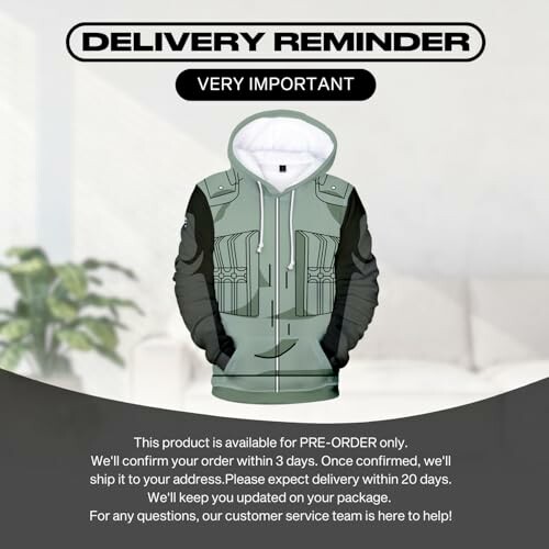 Green hoodie with delivery reminder message.